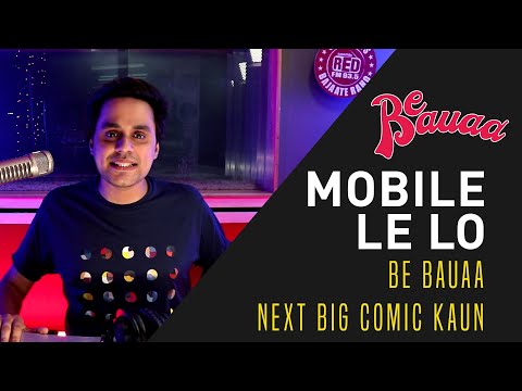 Mobile Le Lo | Bauaa Ne Liye Maze | Baua | Rj Raunac