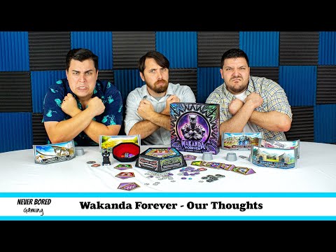 Never Bored Gaming - Our Thoughts (Wakanda Forever)