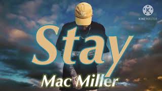 【和訳】Mac Miller - Stay