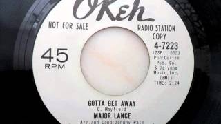 Major lance - Gotta get away