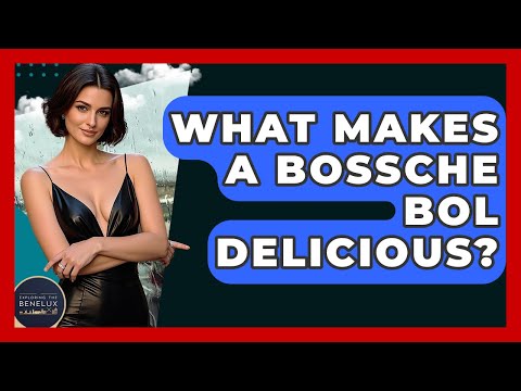 What Makes A Bossche Bol Delicious? - Exploring The Benelux