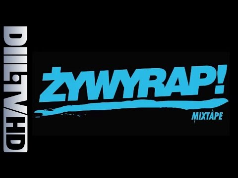 ŻYWYRAP! mixtape - cz.5 (AUDIO DIIL.TV HD)