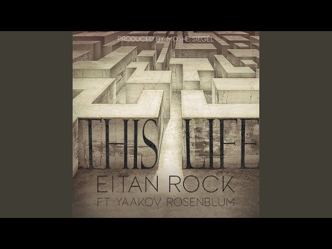 This Life (feat. Yaakov Rosenblum)