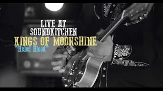 Kings Of Moonshine - Rebel Blood (Live at SoundKitchen Sessions) HD