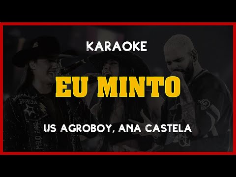 🔴 Kante Karaokê | Us Agroboy, Ana Castela - Eu Minto 🎙️