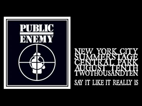 Public Enemy - Say It Like It Really Is (Central Park Summerstage 2010)