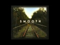 SMOOTH - Freedom is a Road