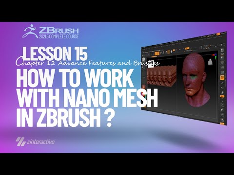 How to Work with Nano Mesh in Zbrush? | Lesson 15 | Chapter 12 | Zbrush 2021.5 Essentials Training