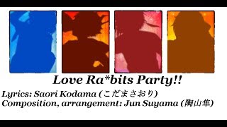 Love Ra*bits Party!! - Ra✽bits [romanji; color coded]  【SHORT VERSION】