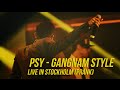 PSY - Gangnam Style | Live in Stockholm (PRANK)