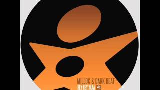 Millok & Dark Beat   Hey Hey Yaaa STARLIGHT RECORDS