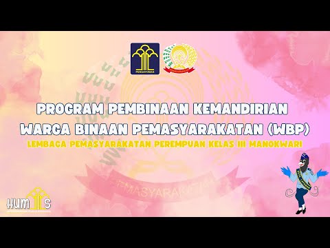 LAPAS PEREMPUAN KELAS III MANOKWARI TERUS TINGKATKAN KEMANDIRIAN NARAPIDANA