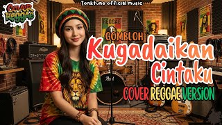 Download lagu KU GADAIKAN CINTAKU - GOMBLOH || COVER SKA REGGAE FULLBASS || TONKTUNE mp3