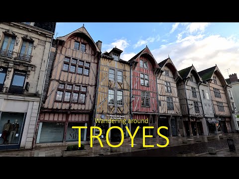 Wandering around Troyes, Aube départment France, often overlooked it’s one of France's finest cities
