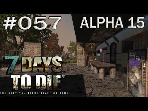 7 Days to Die - ALPHA 15 #057 "Wo ist der Schatz?" Let's Play [deutsch/german]