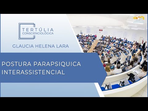 Tertúlia Conscienciologia 5801 - Postura Parapsiquica Interassistencial (Priorologia)