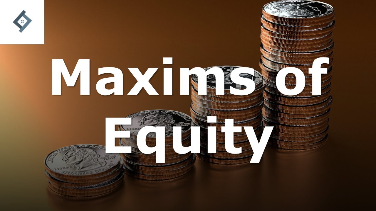 Maxims of Equity | Law of Trusts