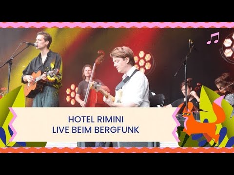 Hotel Rimini - Konzert | Bergfunk Open Air 2024