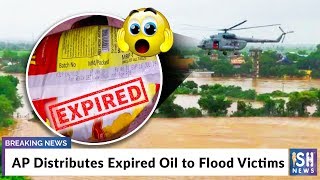 AP Distributes Expired Oil to Flood Victims