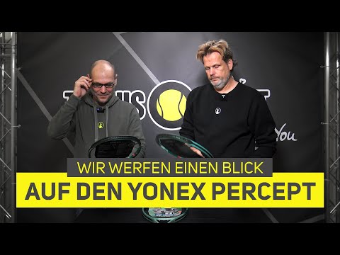 Kontrolle deluxe: Alles, was du über den neuen Yonex Percept wissen musst | Hands-On | Tennis-Point
