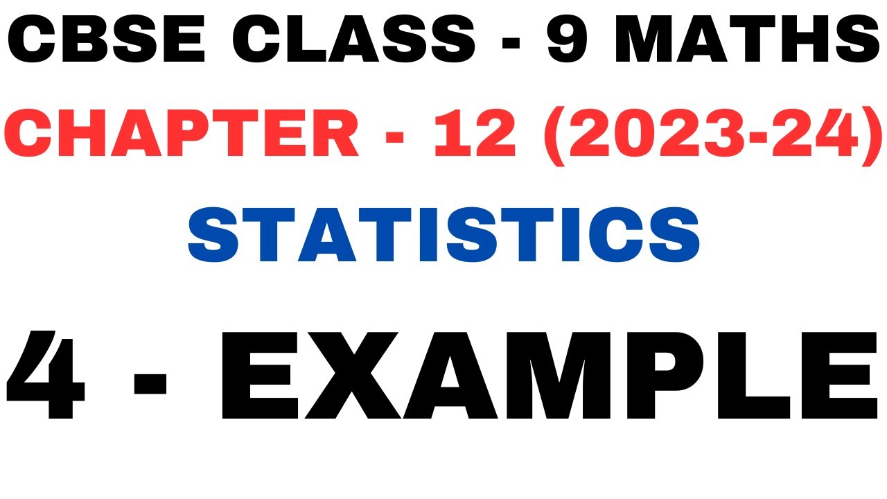 4 Example l Chapter 12 Statistics l Example 4 Chapter 12 l Class9th Maths l NEW NCERT 2023-24