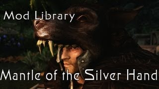 ★ Skyrim Mod Library - Mantle of the Silver Hand