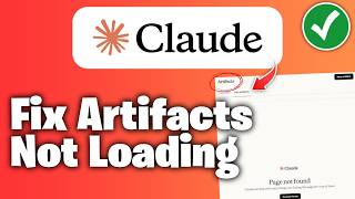 How To Fix Claude Artifacts Not Loading