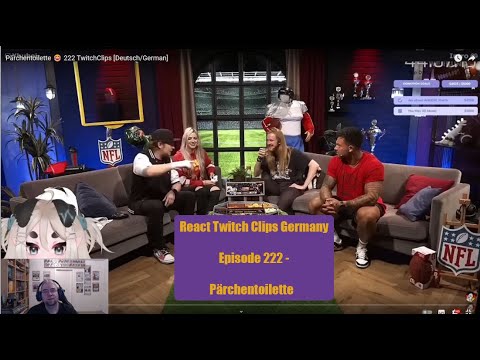 React Twitch Clips Germany Folge 222: Pärchentoilette