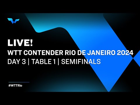 LIVE! | T1 | Day 3 | WTT Contender Rio de Janeiro 2024 | Semifinals