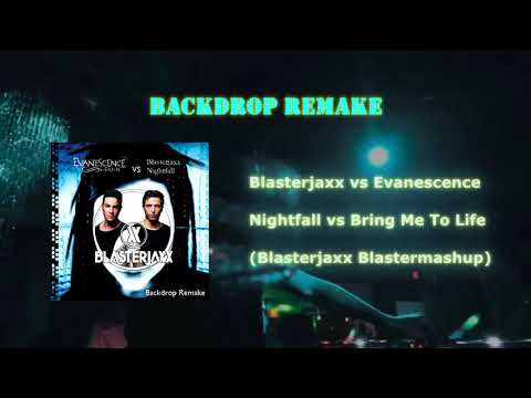 Blasterjaxx x Evanescence - Bring Me To Nighfall (Blasterjaxx Blastermashup)