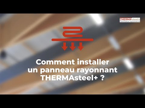 Comment installer un panneau rayonnant THERMAsteel+ ? - format vidéo