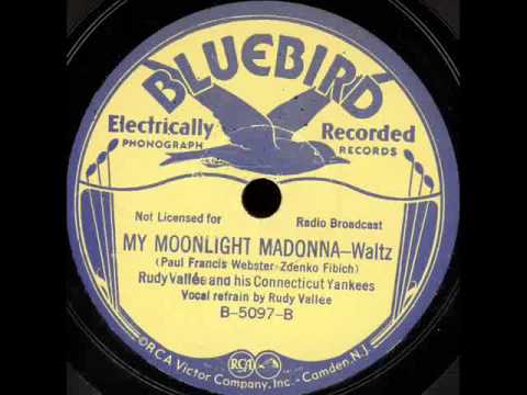 My Moonlight Madonna-Rudy Vallee-1933