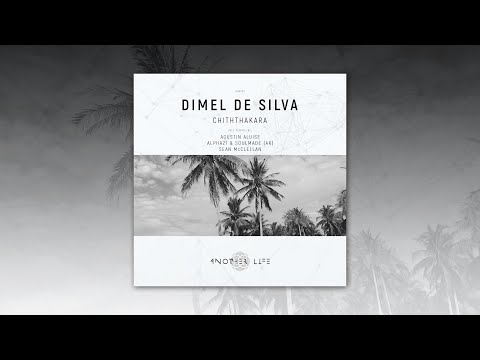 Dimel De Silva - Chiththakara (Original Mix) [Another Life Music]