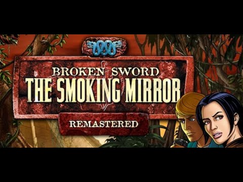 Broken Sword II: The Smoking Mirror Director's Cut Walkthrough