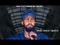 Shehi Ahmad Tajul izzi Da Ira (official audio) 2024