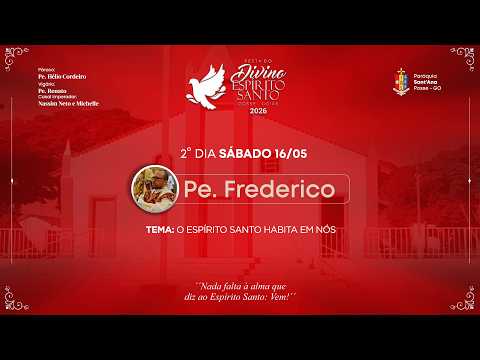 2° Dia da Novena do Divino Espirito Santo 2026 | Posse - GO