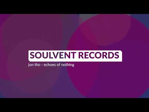 Jon Tho - Echoes of Nothing (Official Audio)