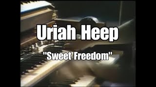 Uriah Heep &quot;Sweet Freedom&quot; Shepperton 1974. Video and audio remastered.