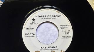 Hearts Of Stone , Kay Adams , 1973 Vinyl 45RPM