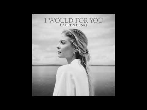 Lauren Duski - I Would For You (Official Audio)