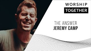 The Answer // Jeremy Camp // New Song Cafe