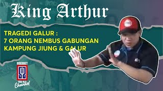 Download lagu KING ARTHUR 95  *TRAGEDI GALUR ~ 7 ORANG MENEMBUS GABUNGAN KAMPUNGAN JIUNG & GALUR mp3