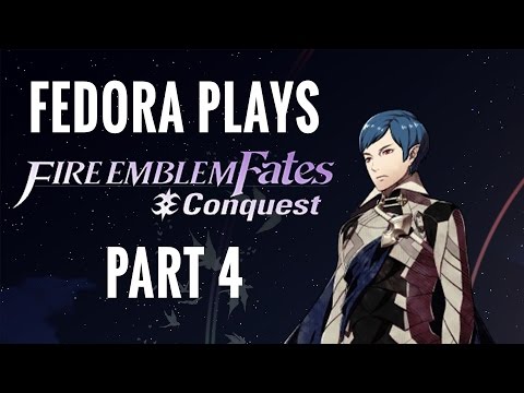 WE SPEAK WITH VIOLENCE - Let's Play Fire Emblem Fates: Conquest - Part 4 (HARD/CLASSIC/BLIND)