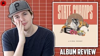 State Champs - Living Proof | Album Review