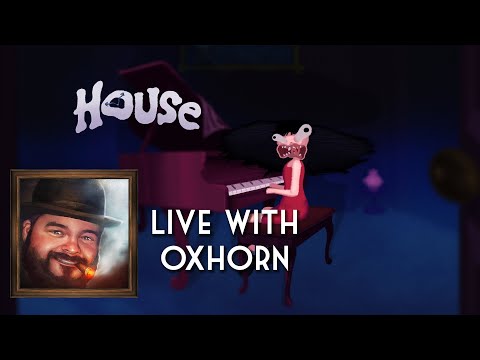 Oxhorn Plays HOUSE - Scotch & Smoke Rings Episode 834