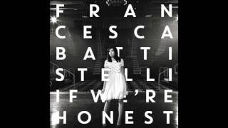 If We&#39;re Honest Full HQ Albums - Francesca Battistelli Greatest Hits