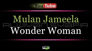 Download lagu Karaoke Mulan Jameela - Wonder Women mp3 Download lagu Karaoke Mulan Jameela - Wonder Women mp3