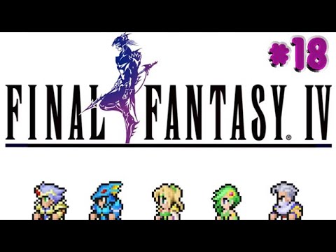 Final Fantasy IV ,, Part  18 ,, No Commentary ,, Full Game Walkthrough
