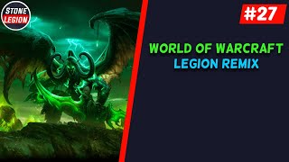 Legion Remix - Part 27 - Working on Suramar Campaign Timerunner