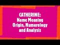 CATHERINE Name Meaning, Origin, Analysis, Popularity